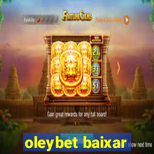 oleybet baixar